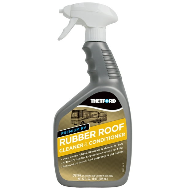 Thetford Premium Rv Rubber Roof Cleaner Conditioner 32 Oz Pn 32512 Walmart Com Walmart Com