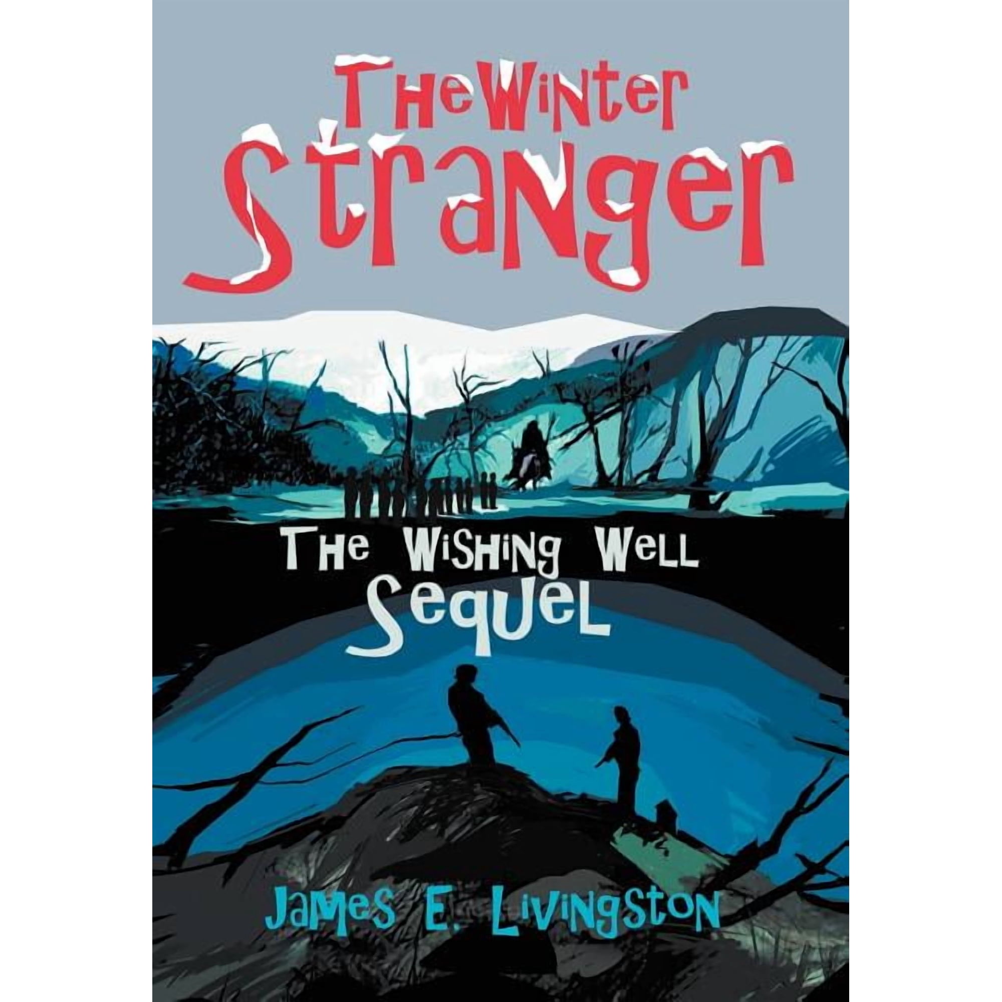The Winter Stranger: The Wishing Well Sequel (Hardcover)