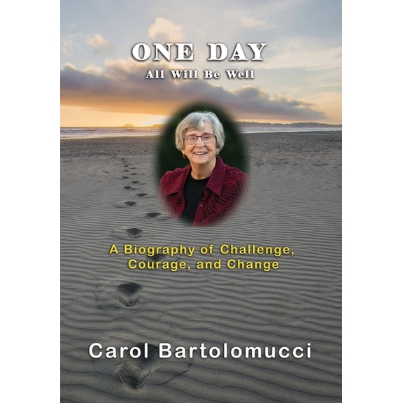 One Day, All Will Be Well, (Paperback)