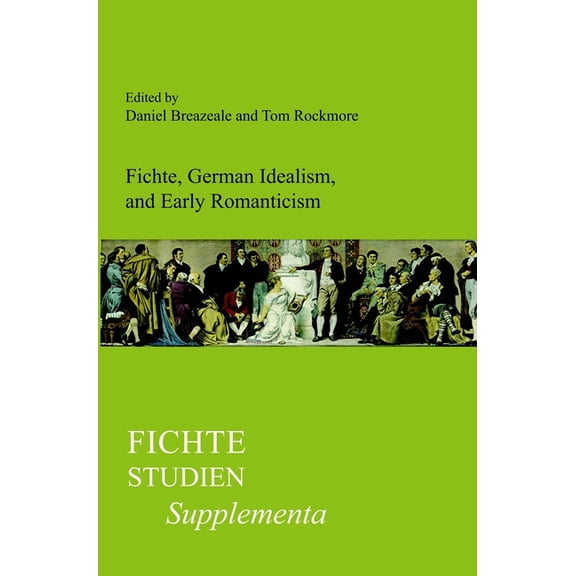 Fichte-Studien, Supplementa Fichte, German Idealism, and Early Romanticism, Book 24, (Paperback)