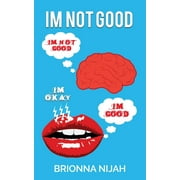 I'm Not Good (Paperback)
