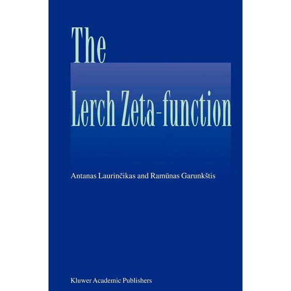 The Lerch Zeta-Function, (Paperback)