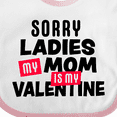 thumbnail image 4 of Inktastic Sorry Ladies My Mom is My Valentine Boys Baby Bib, 4 of 4