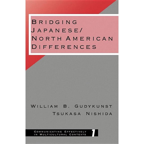 Communicating Effectively in Multicultur Bridging Japanese: North American Differences, Book 1, (Paperback)