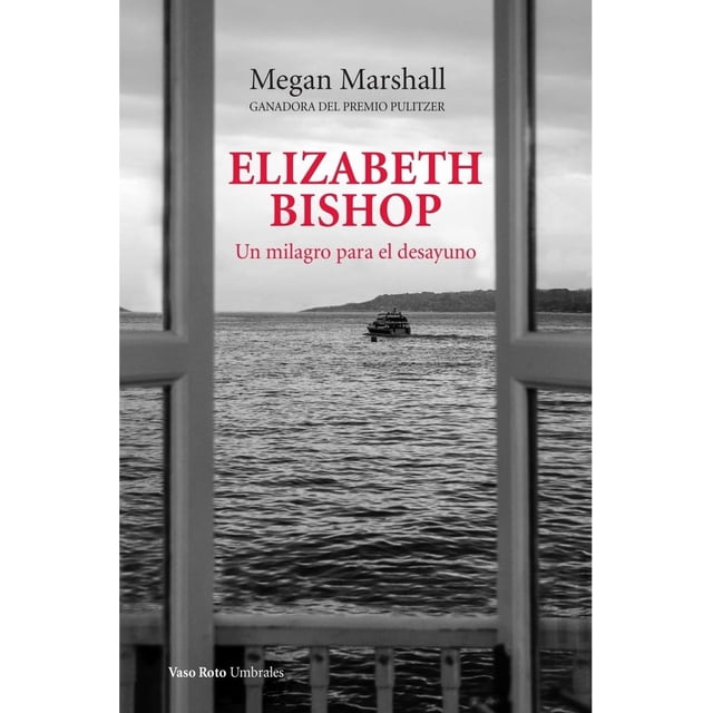 Libro Elizabeth Bishop Tapa Blanda, Autor Megan Marshall, Editorial Vaso Roto