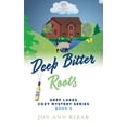 thumbnail image 1 of Pre-Owned Deep Bitter Roots (Paperback) 1959078062 9781959078067, 1 of 2