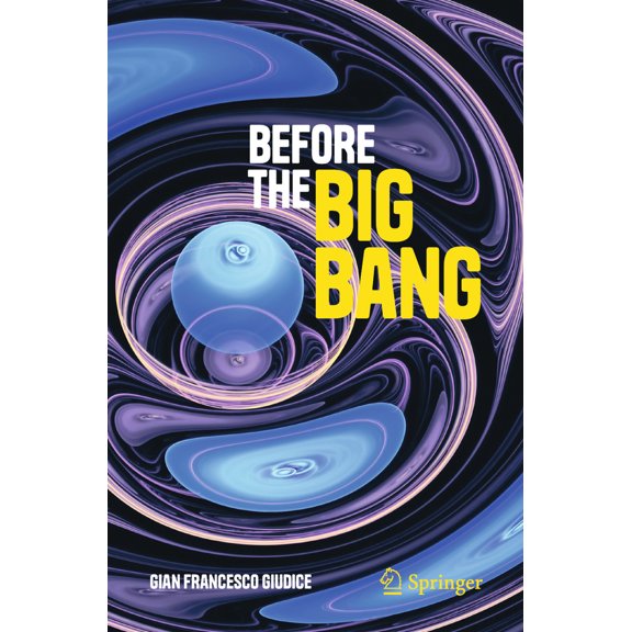 Pre-Owned Before the Big Bang (Paperback) 3031699327 9783031699320