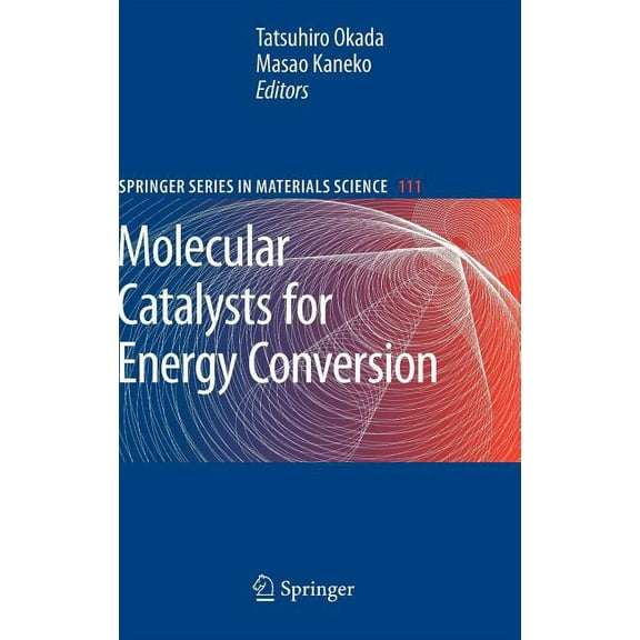 Springer Materials Science Molecular Catalysts for Energy Conversion, Book 111, (Hardcover)