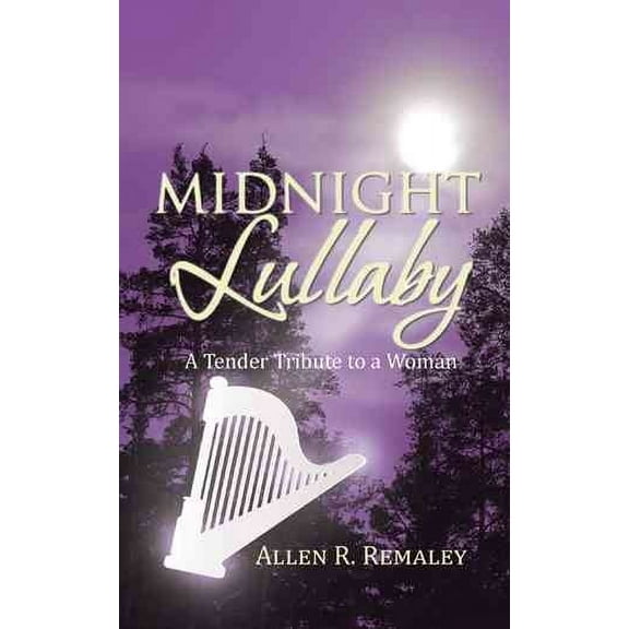 Midnight Lullaby: A Tender Tribute to a Woman (Paperback)