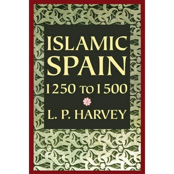 Islamic Spain, 1250 to 1500 (Paperback)