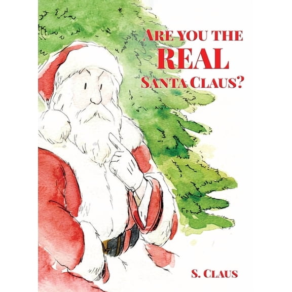 Are You the REAL Santa Claus, (Hardcover)