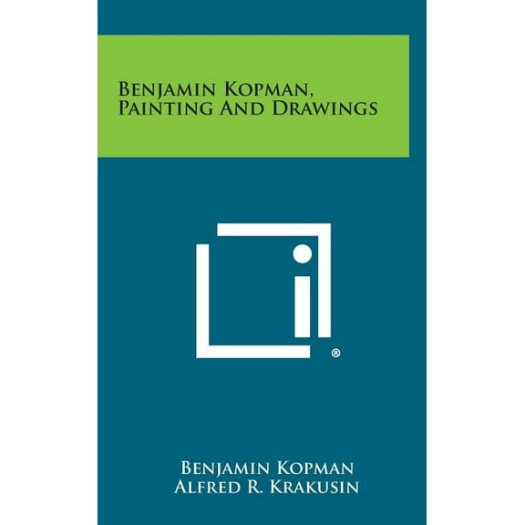 Benjamin Kopman, Painting and Drawings (Hardcover)