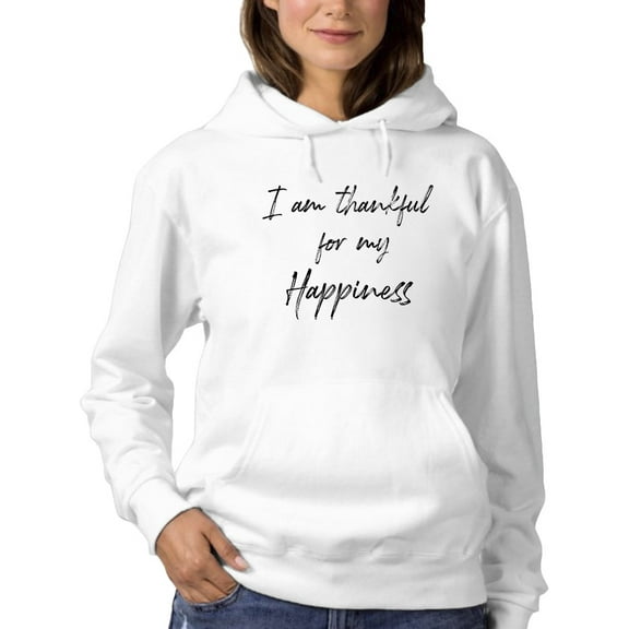 Thankful For My Happiness Design Hoodie Women -GoatDeals Designs, Female Small