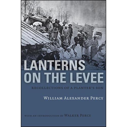 Lanterns on the Levee by William Alexander Percy Lanterns on the Levee by William Alexander Percy