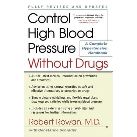 Drugs Control High Blood Pressure - Control High Blood Pressure Without Drugs : A Complete Hypertension Handbook