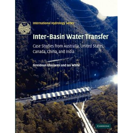 Inter-Basin Water Transfer : Case Studies from Australia, United States, Canada, China and (Best Way To Transfer Money From Us To Canada)