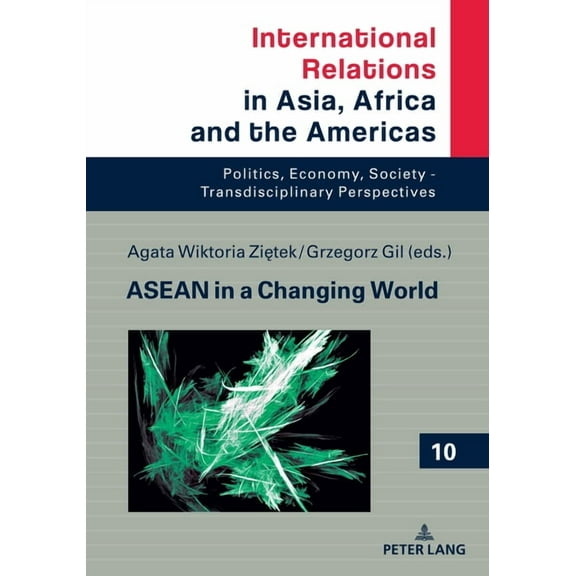 International Relations in Asia, Africa and the Americas: ASEAN in a Changing World (Hardcover)