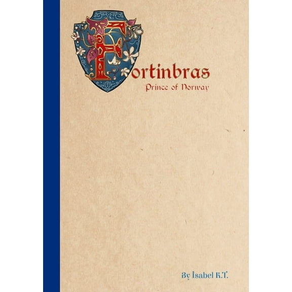 Fortinbras, Prince of Norway, (Paperback)