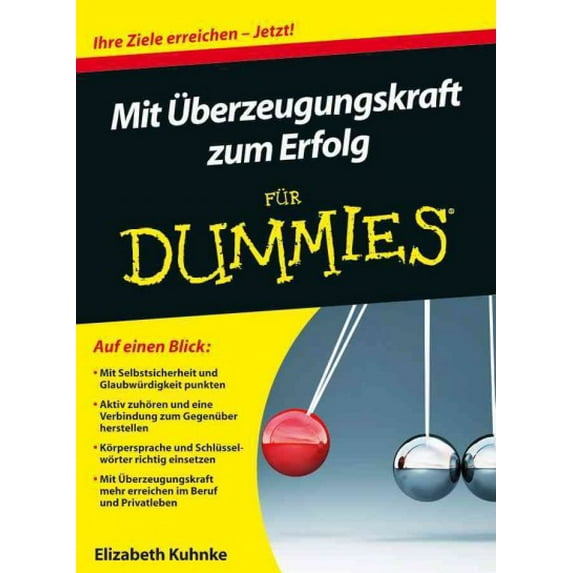 Mit Ueberzeugungskraft Zum Erfolg Fur Dummies