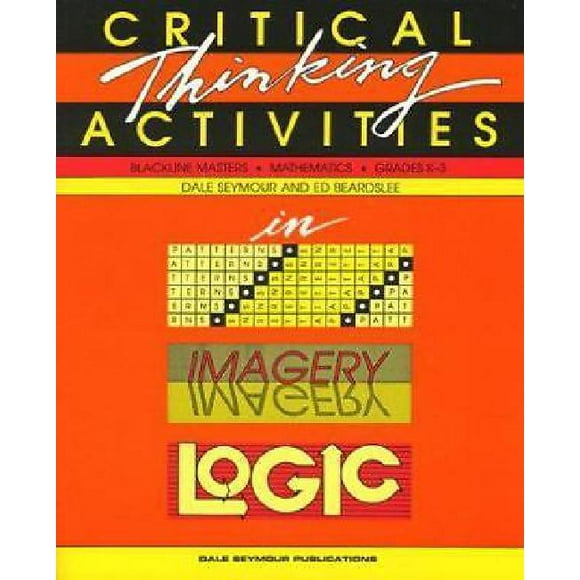 Critical Thinking Activities in Patterns, Imagery, Logic