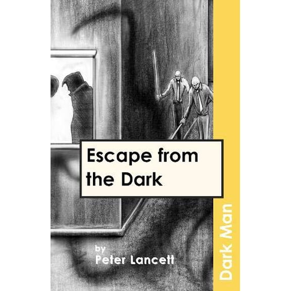 Escape from the Dark Peter Lancett (Paperback)