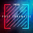 thumbnail image 3 of I PREVAIL POST TRAUMATIC COMPACT DISCS, 3 of 3