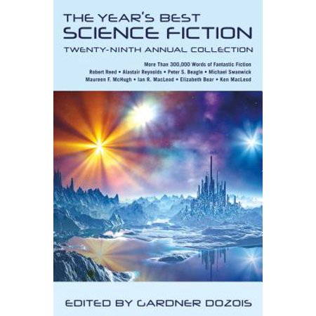 The Year's Best Science Fiction: Twenty-Ninth Annual Collection -