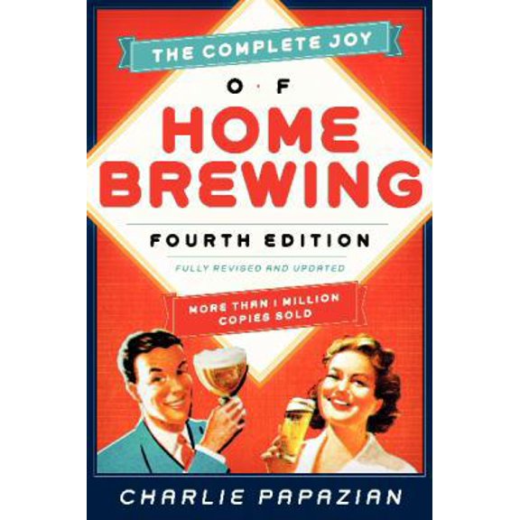 Pre-Owned The Complete Joy of Homebrewing: Fully Revised and Updated (Paperback) 0062215752 9780062215758