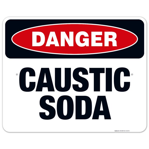 Danger Caustic Soda Sign, OSHA Danger Sign, 24x30 Aluminum