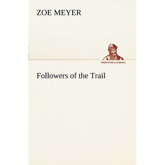 Followers of the Trail (Paperback)