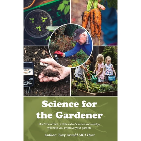 Science for the Gardener, (Paperback)