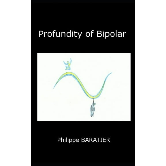 Profundity of bipolar (Paperback)
