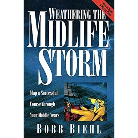 Weathering the Midlife Storm [Paperback - Used]