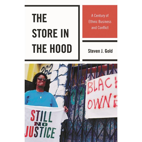 The Store in the Hood: A Century of Ethnic Business and Conflict, (Paperback)