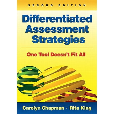 Differentiated Assessment Strategies : One Tool Doesn't Fit