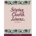 thumbnail image 2 of Sewing Church Linens (Revised): Convent Hemming and Simple Embroidery, (Paperback), 2 of 2