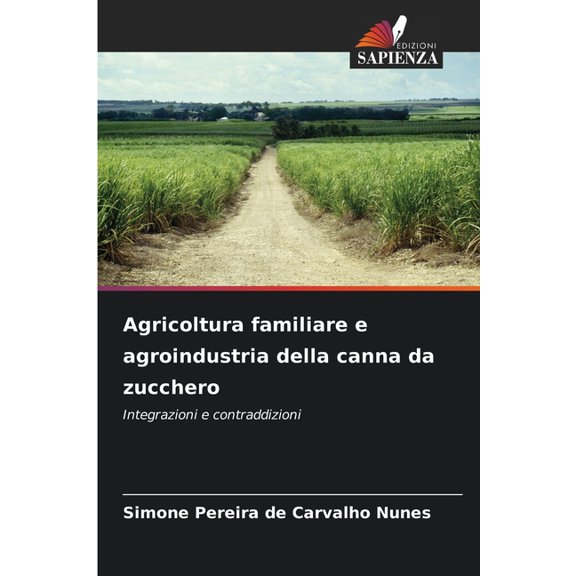 Agricoltura familiare e agroindustria della canna da zucchero, (Paperback)