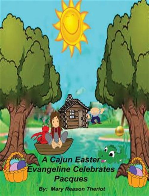 Pre-Owned A Cajun Easter Evangeline Celebrates Pacques (Hardcover)