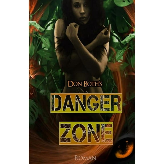 Don Boths Dangerzone: Dangerzone (Series #1) (Paperback)
