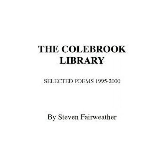 The COLEBROOK LIBRARY: Selected Poems 1995 - 2000, (Hardcover)