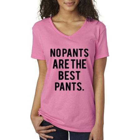 New Way 153 - Women's V-Neck T-Shirt No Pants Are The Best Pants Funny