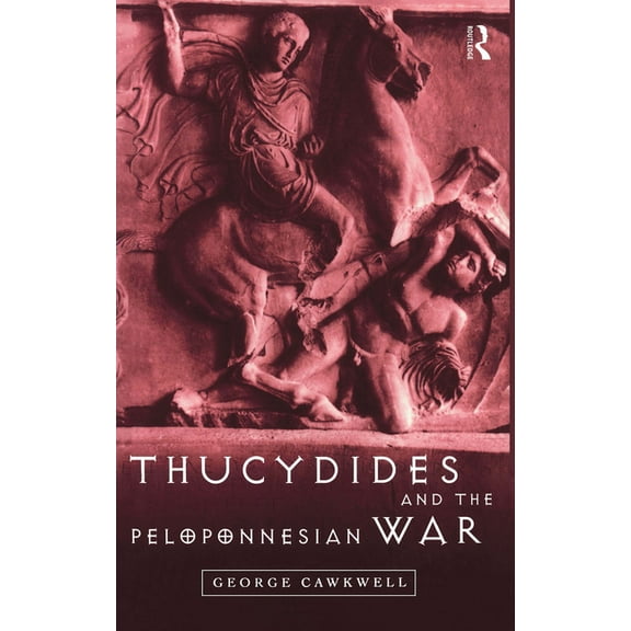 Thucydides and the Peloponnesian War, (Paperback)