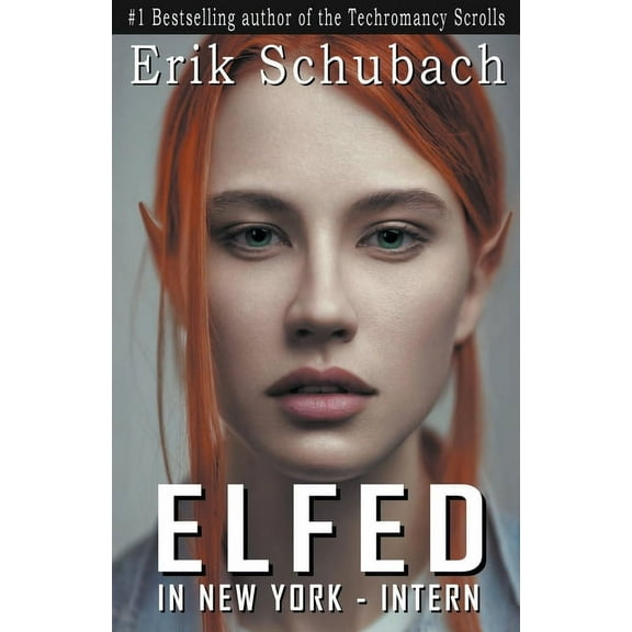 Elfed in New York Elfed In New York: Intern, Book 1, (Paperback)