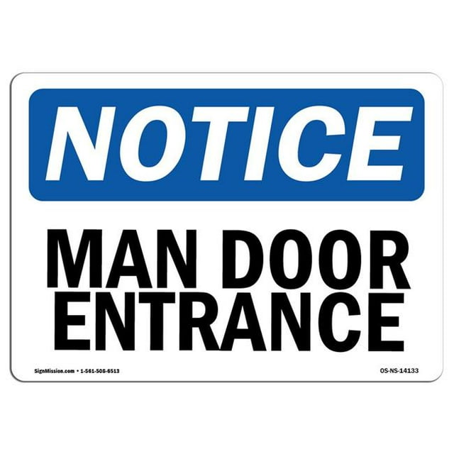 SignMission OS-NS-A-1824-L-14133 18 x 24 in. OSHA Notice Sign - Man Door Entrance