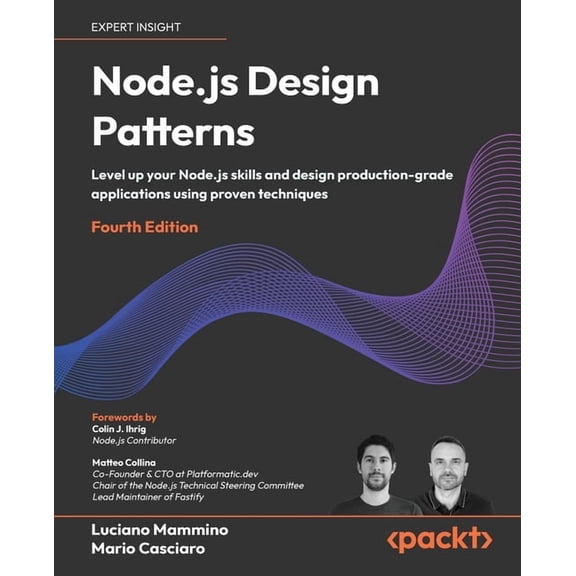 Node.js Design Patterns - Fourth Edition: Level up your Node.js skills and design production-grade applications using pr, (Paperback)