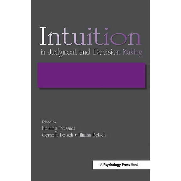 Intuition in Judgment and Decision Making, (Paperback)