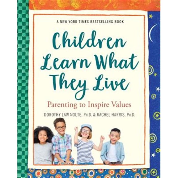 Pre-Owned Children Learn What They Live (Paperback) 0761109196 9780761109198