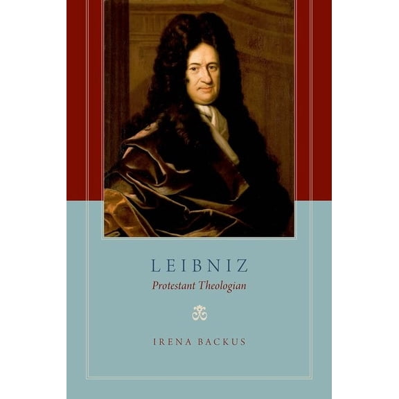 Leibniz: Protestant Theologian, (Hardcover)