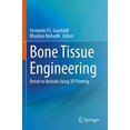 thumbnail image 2 of Bone Tissue Engineering: Bench to Bedside Using 3D Printing, 2 of 3