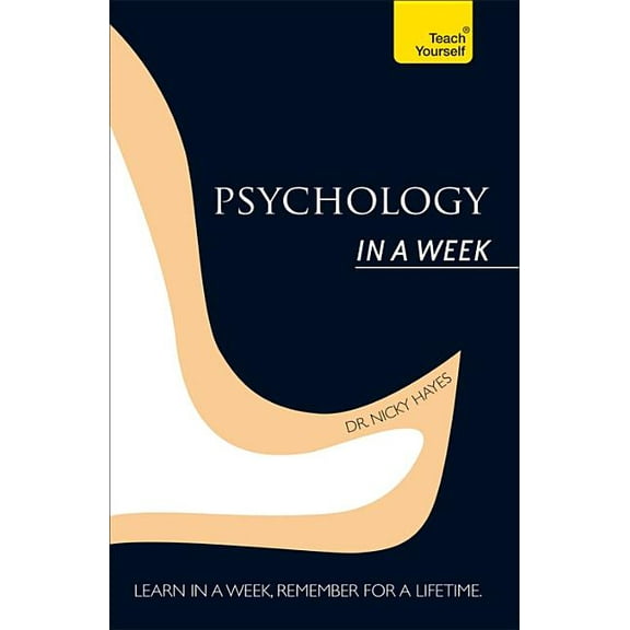 Teach Yourself in a Week: Psychology in a Week (Paperback)